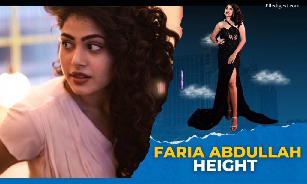 Faria Abdullah Height