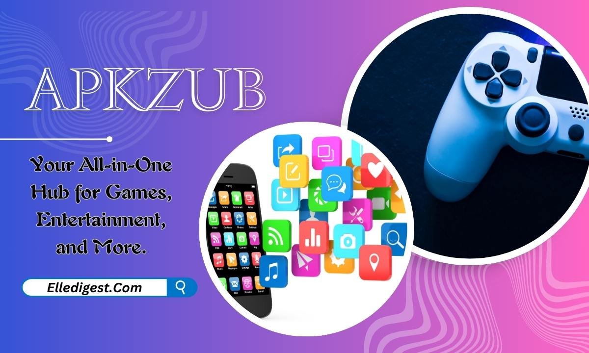 Apkzub: Your All-In-One Hub For Games, Entertainment, And More