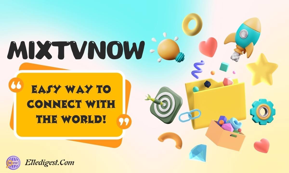 Mixtvnow: Easy way to connect with the world!