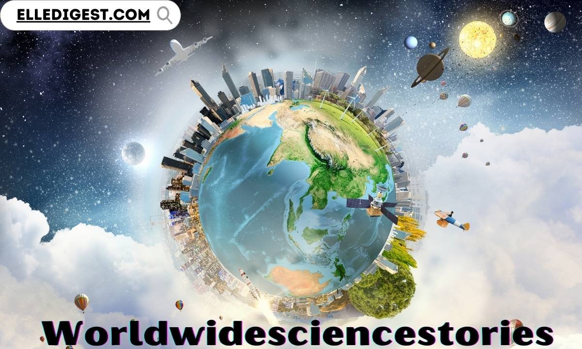 Worldwidesciencestories: An Integration Of Science And Storytelling