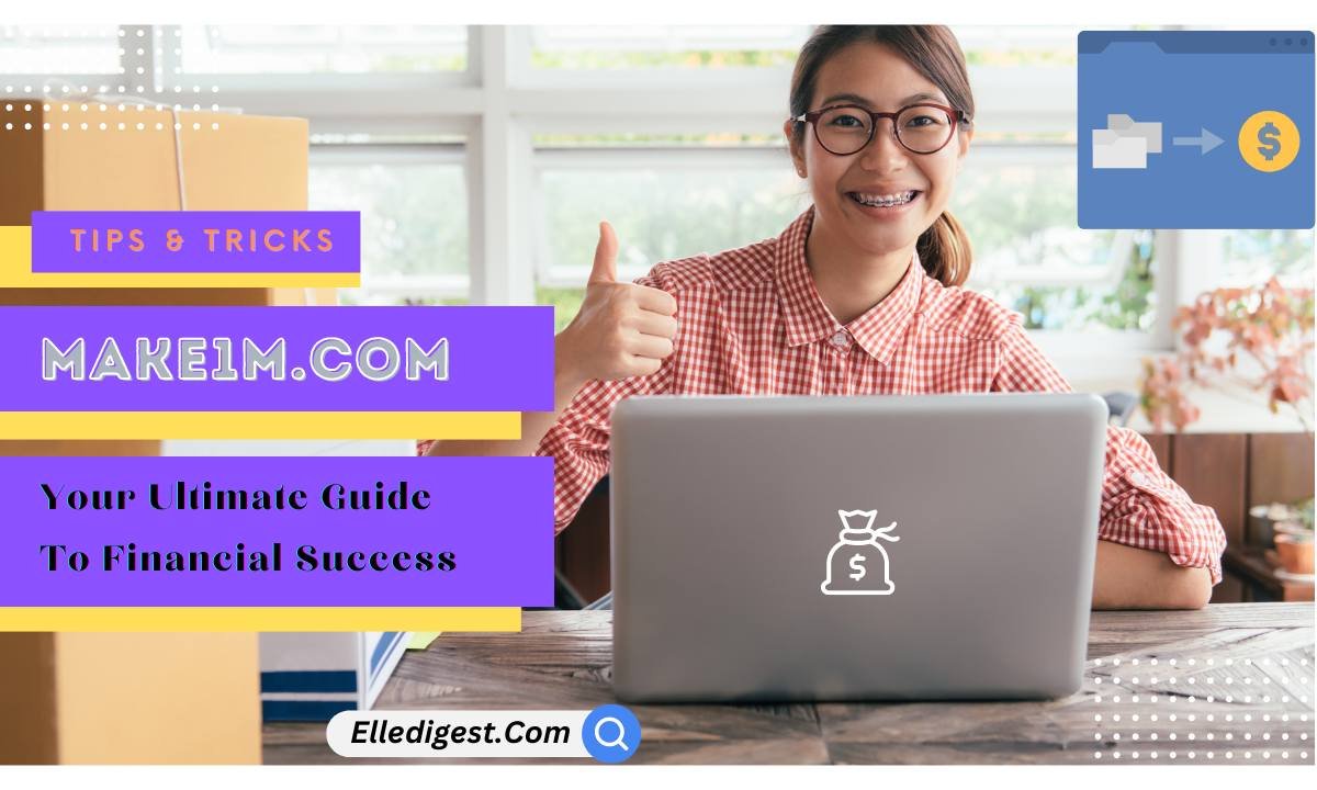 Make1m.com: Your Ultimate Guide To Financial Success