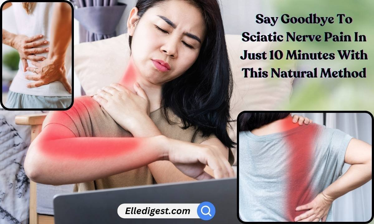 Say Goodbye To Sciatic Nerve Pain In Just 10 Minutes With This Natural Method