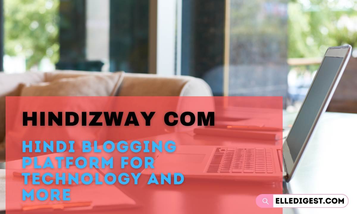 Hindizway Com: Hindi Blogging Platform for Technology And More